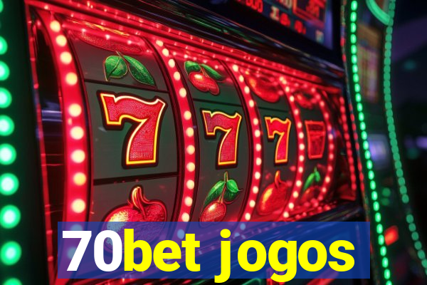 70bet jogos